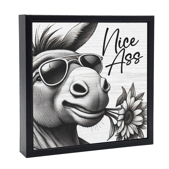 Nice Ass Sign 6.5x6.5”
