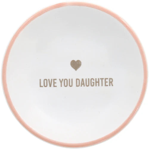 2.5” Love You Daughter Trinket Dish