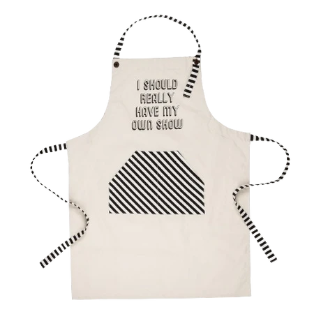 Have My Own Show Apron
