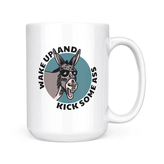 15oz Wake Up & Kick Some Ass Mug