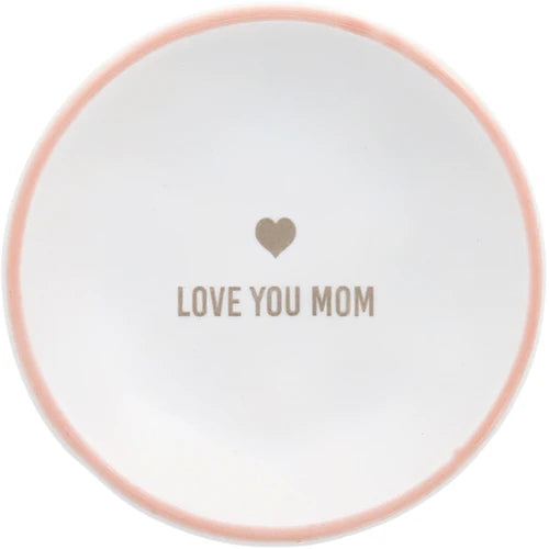 2.5” Love You Mom Trinket Dish
