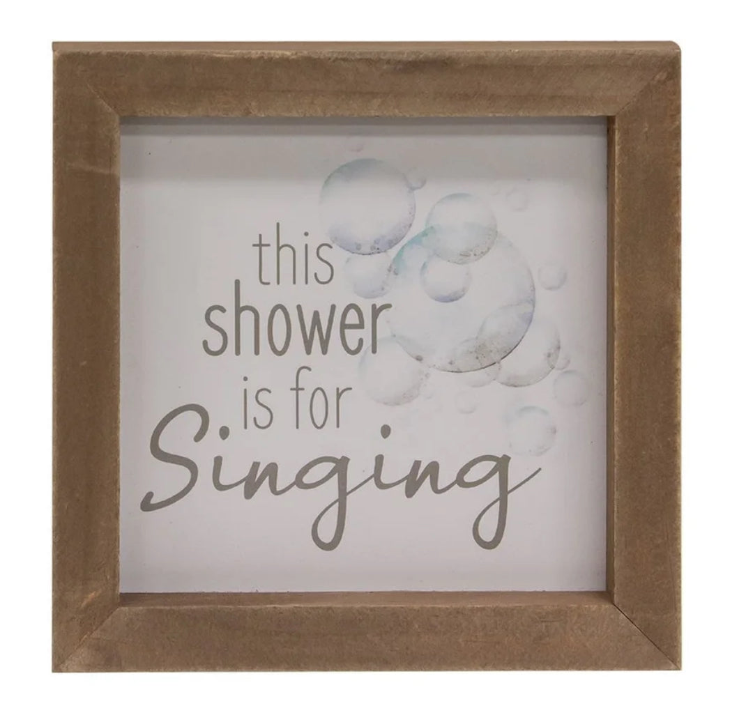 This Shower Is For Singing Sign