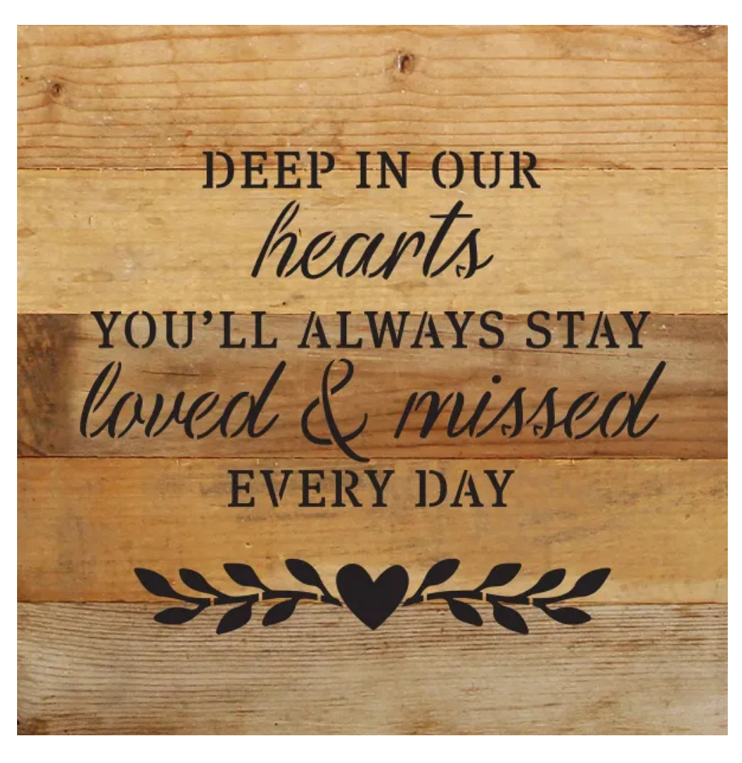 10x10” Deep In Our Hearts Wood Sign