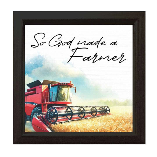 So God Made A Farmer Sign