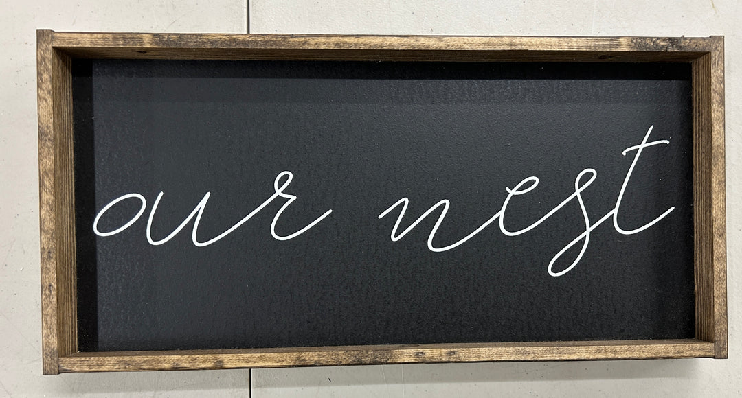 Our Nest Sign 8x17