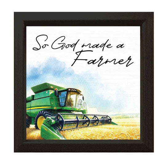 So God Made A Farmer Sign