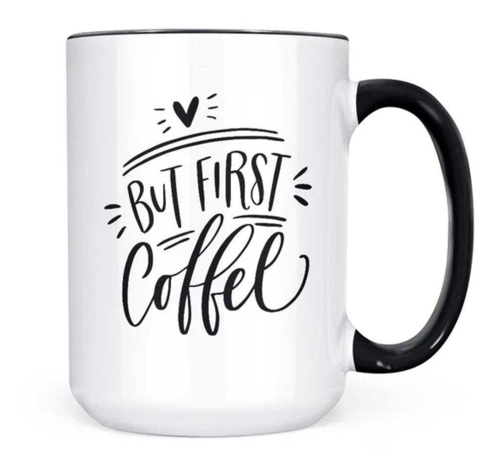 But First Coffee
