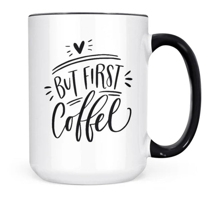 But First Coffee