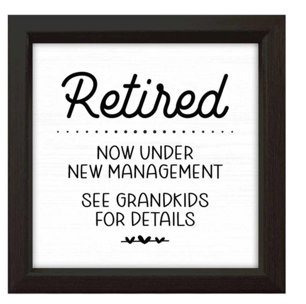Retired See Grandkids Sign