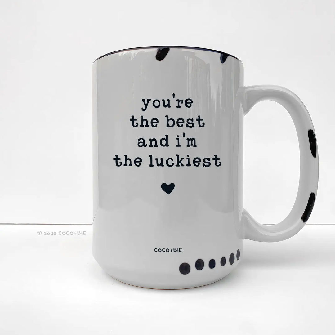 You’re The Best Coffee Mug