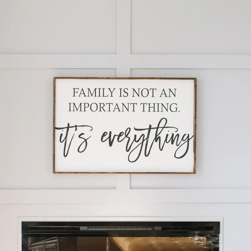 Family is Not An Important Thing Wood Sign 24X36