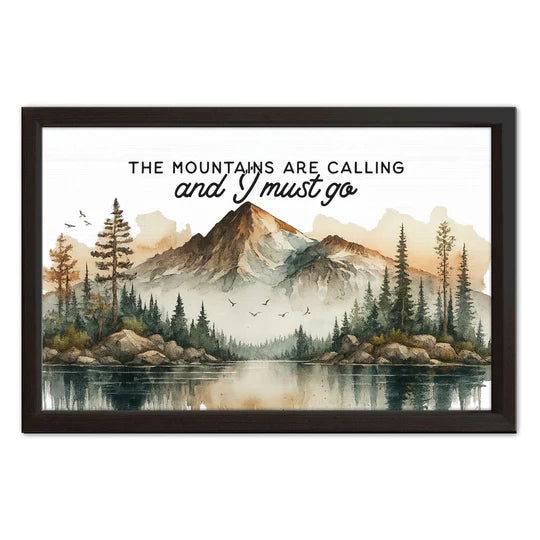 The Mountains Are Calling Sign