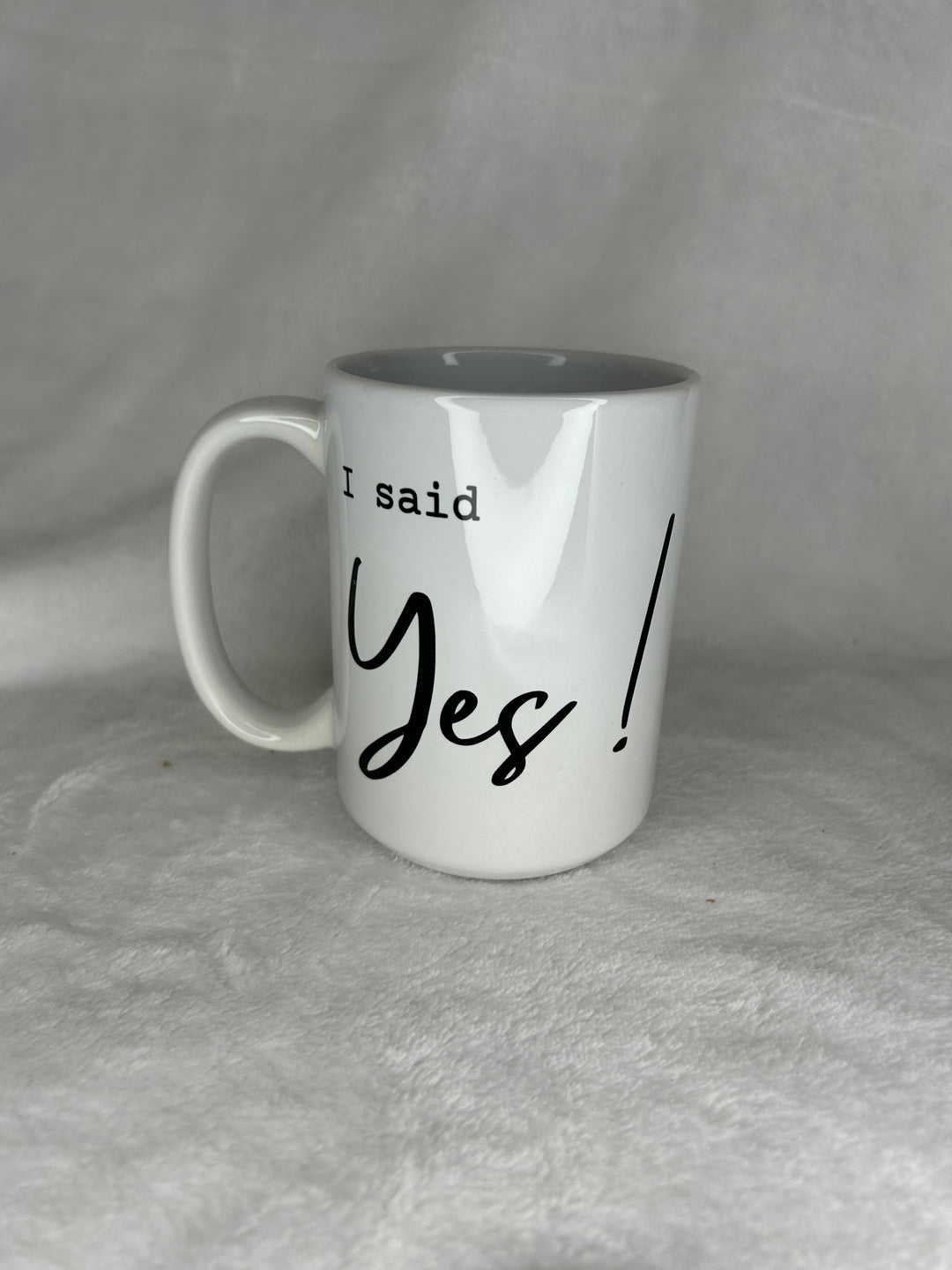 Said Yes 15oz Mug