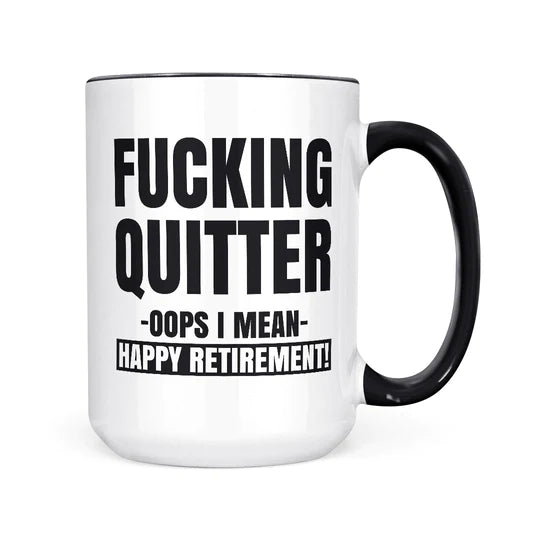 F**ing Quitter Mug