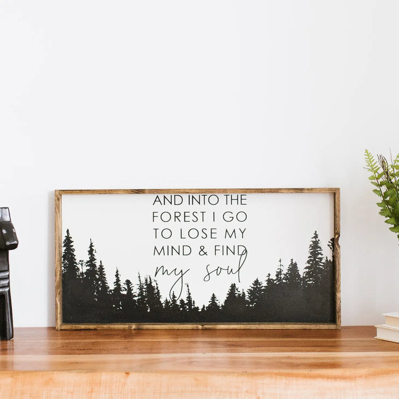 Into The Forest Wood Sign 12X24