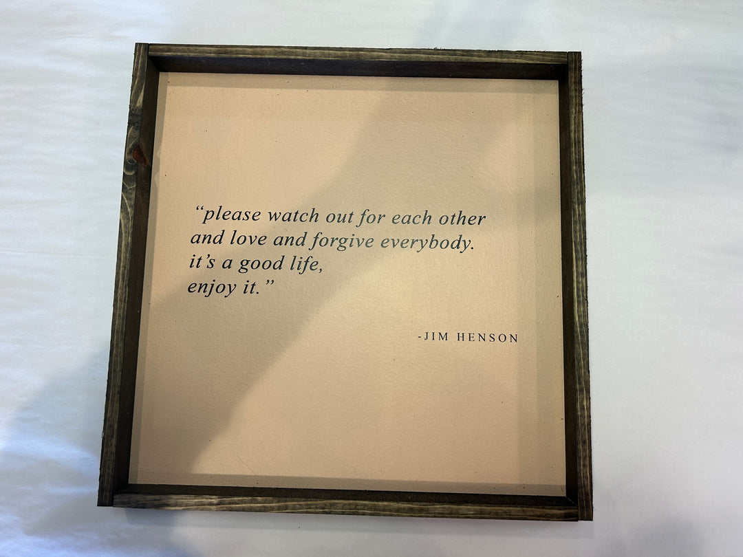 Jim Henson Quote Wood Sign 13X13