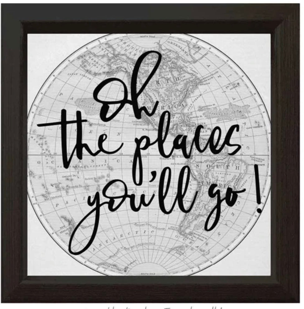 Oh The Places You Will Go