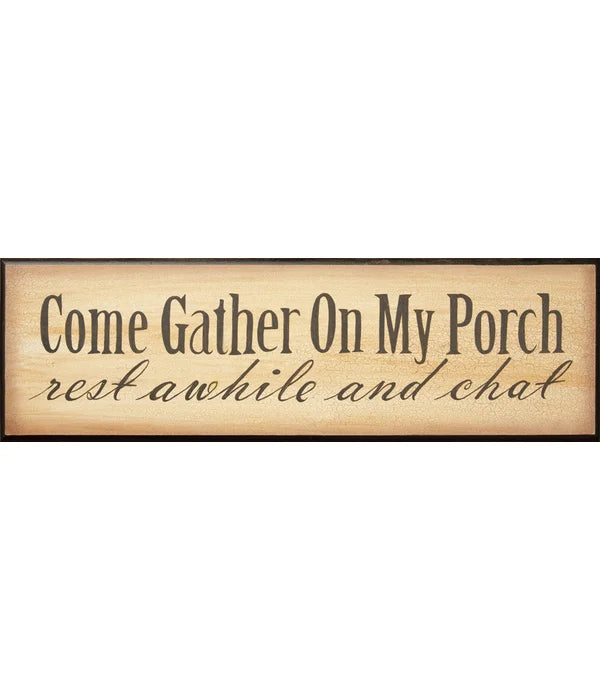 Gather On My Porch Sign